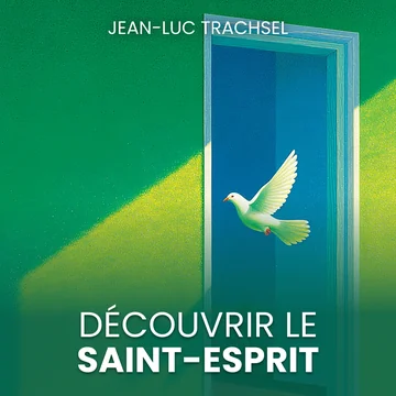 Découvrir le Saint-Esprit