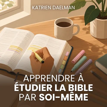Apprendre à étudier la Bible par soi-même